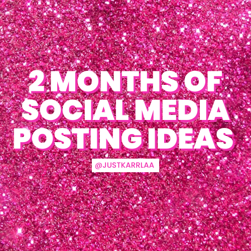 Social Media Posting Blueprint (2 Months of Ideas)